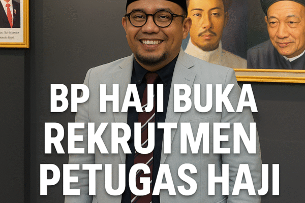 BP Haji Buka Rekrutmen Petugas Haji 2026, Terbuka Lintas Agama