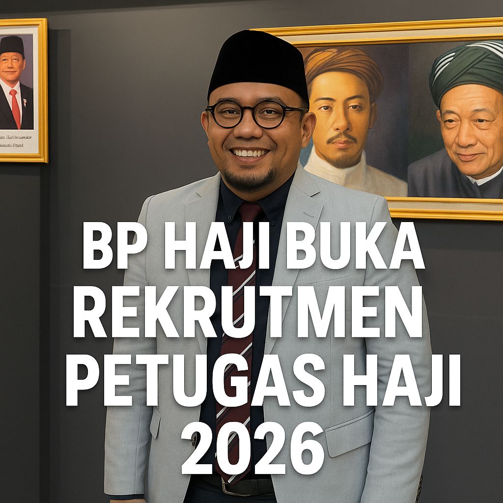 BP Haji Buka Rekrutmen Petugas Haji 2026, Terbuka Lintas Agama