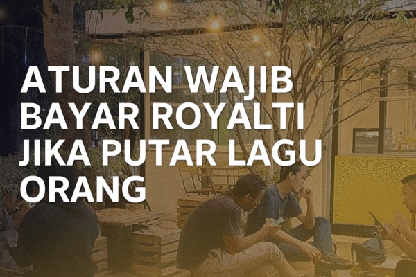 5 Fakta Aturan Baru Royalti: UMKM Bisa Putar Lagu Tanpa Ragu